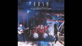Rush - Live In Montreal, Canada 1984-07-15 (Canadian Pressure Trial-195)
