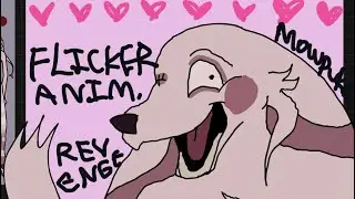 FLICKER- Animation Meme [REVENGE]
