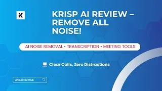 Krisp AI Review &mdash; Noise Cancellation, Transcription & Accent Conversion (Full Demo)