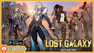 Lost Galaxy Guardian Gameplay Android iOS Games