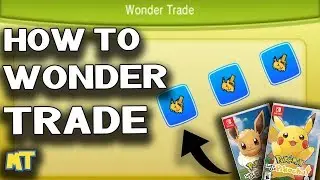 How to WONDER TRADE in Pok&eacute;mon Let's Go | Master Trainer