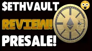$ETHVAULT TOKEN REVIEW | PRESALE SOON | HOLD ETHVAULT FOR FREE SAFEMOON SurgeETH & SafeVAULT TOKENS