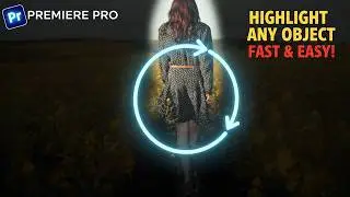 Stop Manual Masking! How to Track & Highlight Objects Fast - Premiere Pro