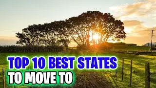 10 BEST STATES to Move TO in 2023