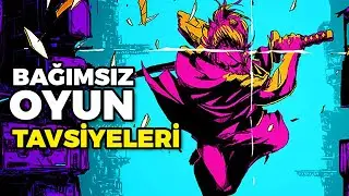 BAĞIMSIZ OYUNLAR UZMANINDAN TAVSİYELER | Orhun Kayaalp İle