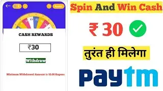 🔴 Spin And Win । New Best Paytm Earnings App 2021 I Real Earnings App 2021 I