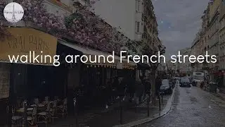 A playlist for walking around French streets - French vibes music