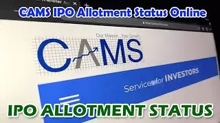 CAMS IPO Allotment Status Live Demo How to Check CAMS IPO Allotment Status