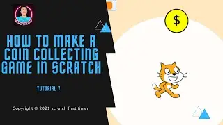 Tutorial 8. How to make a coin collecting game scratch coding Tutorial