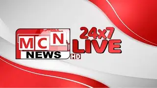 MCN NEWS LIVE TV CHANNEL
