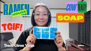Excited For The Weekend | Cow Beauty Soap | Ramen For Dinner