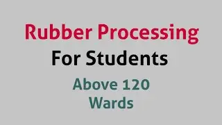 Rubber Processing Paragraph Writing for Students Preparation production Making of --