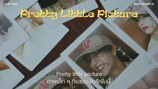 [THAISUB] Mark Tuan - Pretty Little Picture แปลเพลง #marktuan 