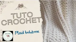 #comment faire un plaid boh&egrave;me chic au crochet