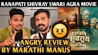 Ranapati Shivray Swari Agra Movie Review | By Marathi Manus