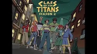 Class of the Titans - Season 2 (2007-08)