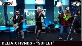 HVNDS & DELIA - SUFLET #live @RomâniaAreSângeDeRocker