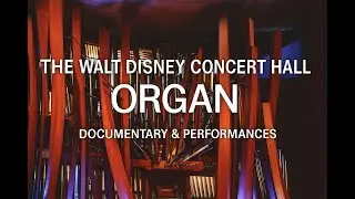Disney Concert Hall Organ teaser