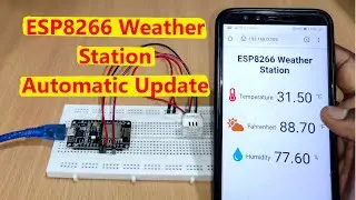 ESP8266 Weather Station IoT Project | Update Automatically