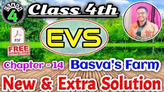 Class 4th EVS Chapter 14 Basva's Farm Exercise New and Extra PDF by Mithun Ojha MithunOjha