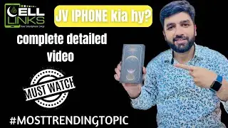 Apple iPhone | JV | Urdu | Complete details | Cell Links | Difference with Unlocked @iphoneexpertboy