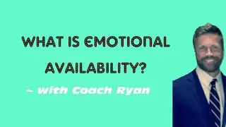 What is emotional availability?