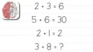 Как пройти Brain Test 31 уровень 2+3=6 5+6=30 2+1=2 3+8=?
