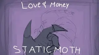 LOVE AND MONEY - STATICMOTH ANIMATIC