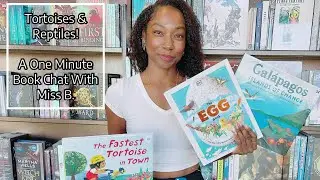 Tortoises & Reptiles, A One Minute Book Chat!