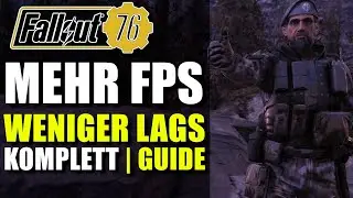 Mehr FPS weniger Lags | Komplett Guide | Fallout 76