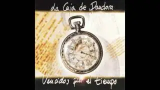01 La Caja de Pandora - &iquest;C&oacute;mo Te Ha Ido? - Vencidos por el Tiempo