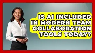 Is AI Included in Modern Team Collaboration Tools Today? | The SaaS Pros Breakdown News