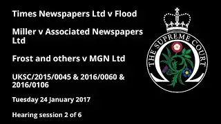 Times Newspapers Ltd v Flood; Miller v Associated Newspapers Ltd; Frost and others v MGN Ltd