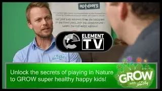 Grow with Nature Play with Hyahno Moser - ElementTV