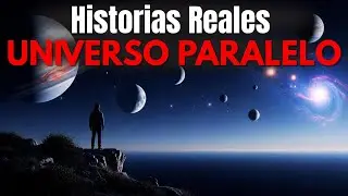6 HISTORIAS DE UNIVERSOS PARALELOS - Testimonios que Te Harán Dudar de Todo #68