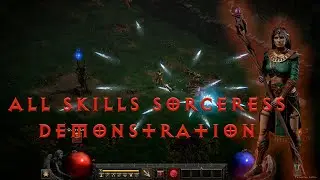 Diablo 2 Resurrected Alpha 2021. Демонстрация всех скилов сорки