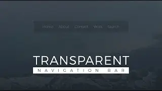 How To Create Transparent Navigation Bar Using HTML & CSS