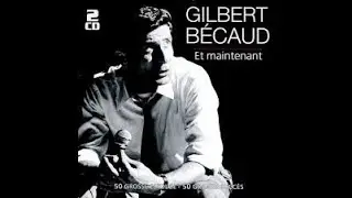 ET MAINTENANT GILBERT BECAUD