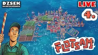 🔴 Flotsam - 4. Rész - Napelemek?! Itt a megújuló energia!