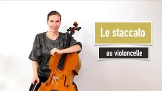 Comment jouer en staccato au violoncelle ?
