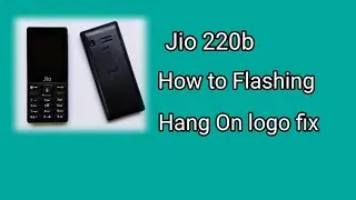How to Jio 220b Flashing Hang On Logo Fix | #viral#flashing #mobilerepairing#Rinku frp point 