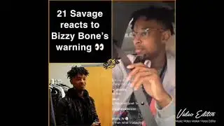 21savage react to bizzy Bone's waring