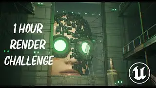Unreal Engine - 1 Hour Render Challenge