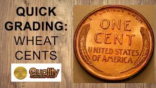Quick Grading: Wheat Cents | Quality Collectible Coins
