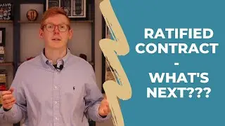 Ratified Contract - What's Next?!?