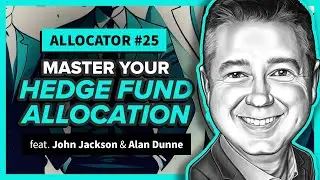 Mastering your Hedge Fund Allocation | Allocator 25