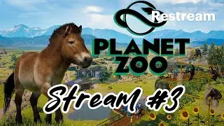 Planet Zoo Stream - Franchise Mode Part #3