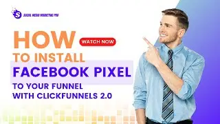 How to Install a Facebook Pixel Into Your Sales Funnel with ClickFunnels 2.0