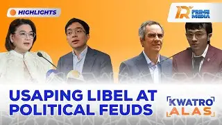 Ang Legal Battle sa Libel at ang Political Feuds | Kwatro Alas