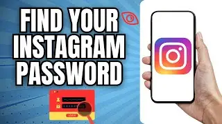 How To See / Find Your Instagram Password If You Forgot It (Quick & Easy) | Find Instagram Password